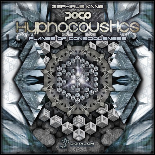 Planes Of Consciousness - Hypnoacoustics-Pogo-Zephirus Kane