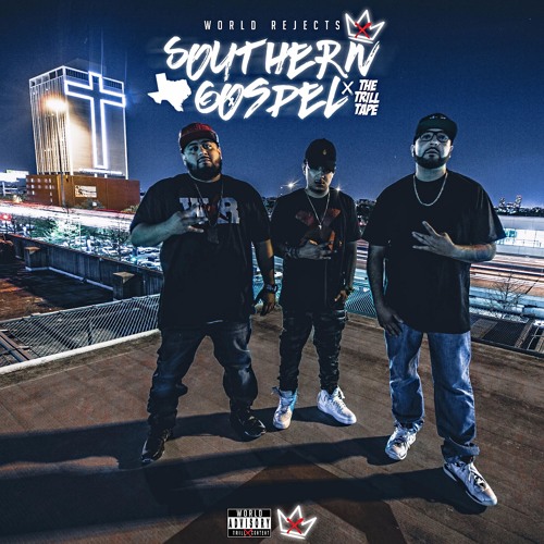 World Rejects - Southern Gospel: The Trill Tape