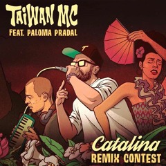 Taiwan MC Feat Paloma Pradal - Catalina (JUWEE - REMIX)