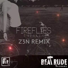 Enzalla - Fireflies (Z3N Remix)