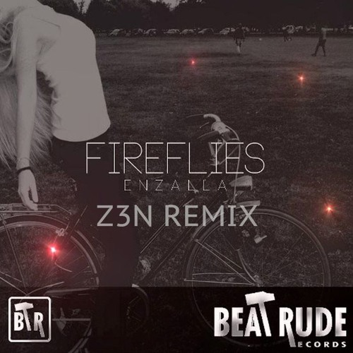 Enzalla - Fireflies (Z3N Remix)