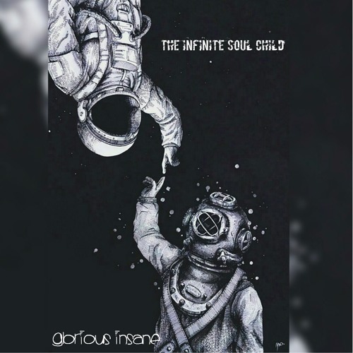 Glorious Insane - iNFiniTE Soul ChiLD (Prod. Donato)