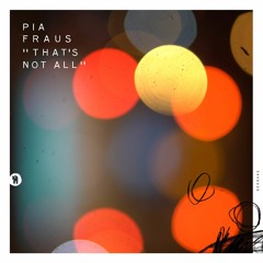 SEKs062 Pia Fraus "That's Not All" (Single Edit)(2017)