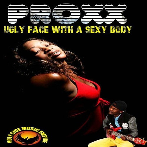 Body sexy ugly face Ugly face