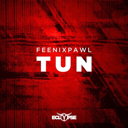 Feenixpawl - TUN [FREE DOWNLOAD]
