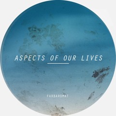 B Side | Aspects Of Our Lives EP