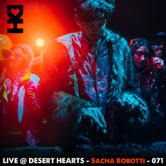 Live @ Desert Hearts - Sacha Robotti - 071