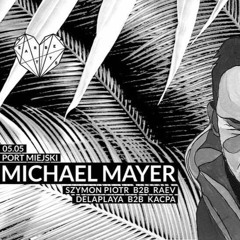 Delaplaya aka Vidno b2b Kacpa @ Port Miejski (Wrocław) w/ Michael Mayer