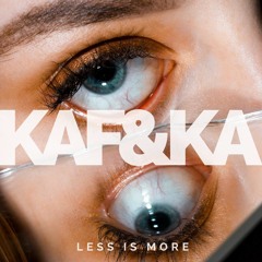 Kaf & Ka - Less Is More (Original Mix) [Free Download]