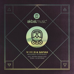 V i v i d & Savvas - Measuring Worthiness (Pattern Drama Remix) [Akbal Music] [MI4L.com]