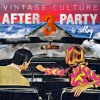 Vintage Culture After Party Is Calling 03 Mp3