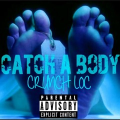 Catch A Body