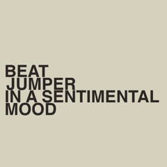 In a sentimental mood