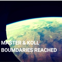 Master & Koll - Boundaries reached