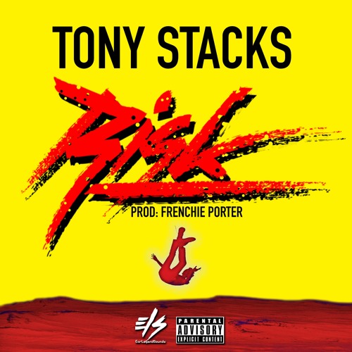 Tony Stacks - Risk [Prod. By FrenchiePorter]