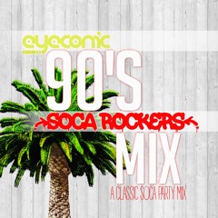 90's Soca Rockers Mix