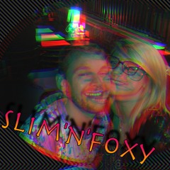Slim'n'Foxy - Pretty And Patient