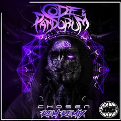 Code Pandorum - Chosen (REM Remix) [Free DL]
