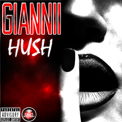 Giannii - Hush (RAW)