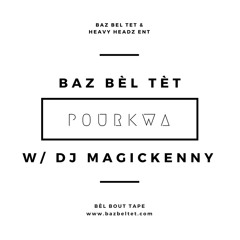 Pourkwa (W/ Magickenny)