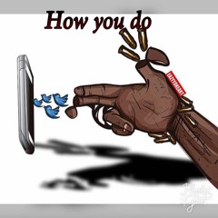 HOW YOU DO- LIlMaly X MavBlock