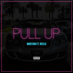 Pull Up Ft. Neelo (Prod. FlipTunesMusic)