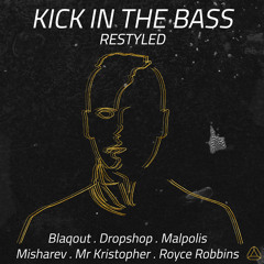 Darku J + Styles & Complete feat SISTERWIFE - Kick In The Bass (Blaqout Remix) [FREE DOWNLOAD]