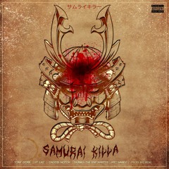 Samurai Killa ft. Tony Gore, St. Laz, Daddie Notch, Skanks, & Mic Handz Prod. by BigBob