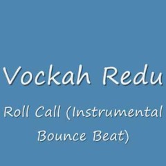Vockah Redu Roll Call Instrumental