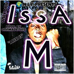 'Issa M' Oniimadethis (Prod. by OniiMadethis)