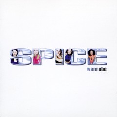 Spice Girls - Wannabe (Radio Edit)