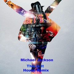Michael Jackson This is it House Remix