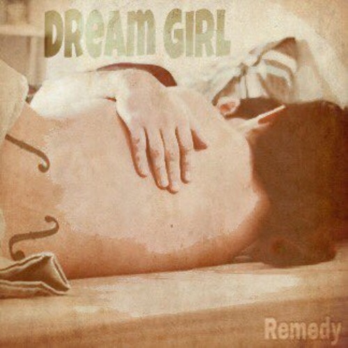 Remedy - Dream Girl