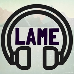 LameMan's Terms Podcast Ep 5