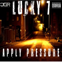 Lucky 7- Apply Pressure