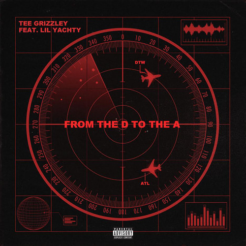 Tee Grizzley - From The D To The A Feat. Lil Yatchy