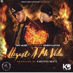 Llegaste A Mi Vida - Tiny Music Ft. Kendo Kaponi (Prod. By Karlitos Beatz Y Super Yei)