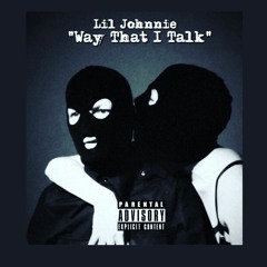 Way That I Talk (Prod. By Dollie)