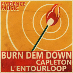 L'Entourloop & Capleton - Burn Dem Down