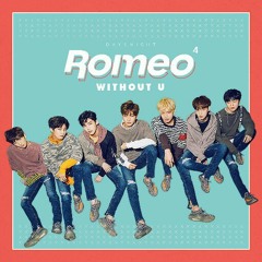 Mp3 Romeo 로미오 - WITHOUT U