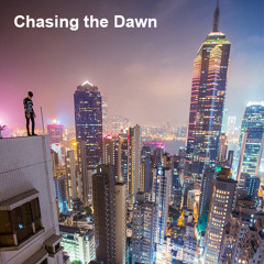 Chasing the Dawn