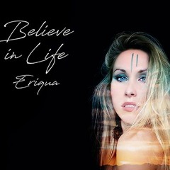 ERIQUA - "Believe In Life"