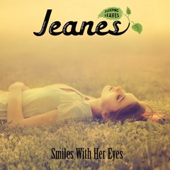 JEANES - Smiles with her eyes  - Arranged & Performed by Emily Zornado