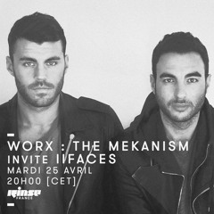 Guest Mix For WORX The Mekanism Radioshow @ Rinse France
