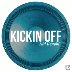 Kickin Off - Kid Kenobi ***FREE DOWNLOAD***