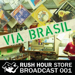 Store Broadcast 001 | Via Brasil w/ Alex Barck, Antal & Jorn Konijn & more
