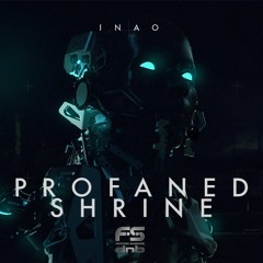 INAO Profaned Shrine FSR Premiere
