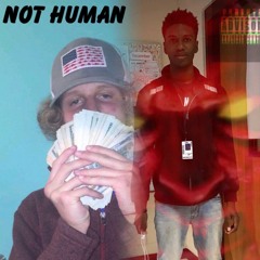 (feat) YoungT - Not Human