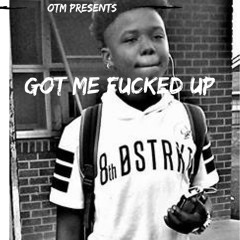 Lil Tater-Got Me Fucked Up(Prod by Lil Tater)