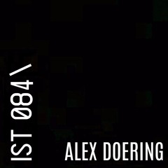 IST 084\Alex Doering